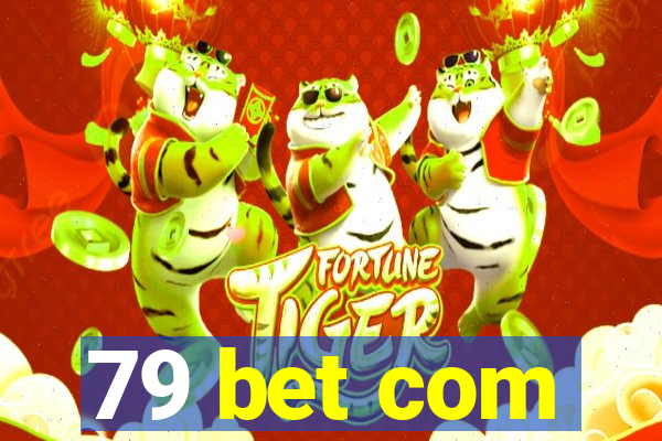 79 bet com